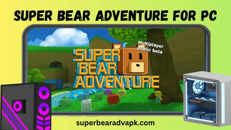 Super Bear Adventure for PC
