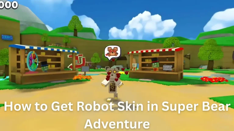 How to Get Robot Skin in Super Bear Adventure