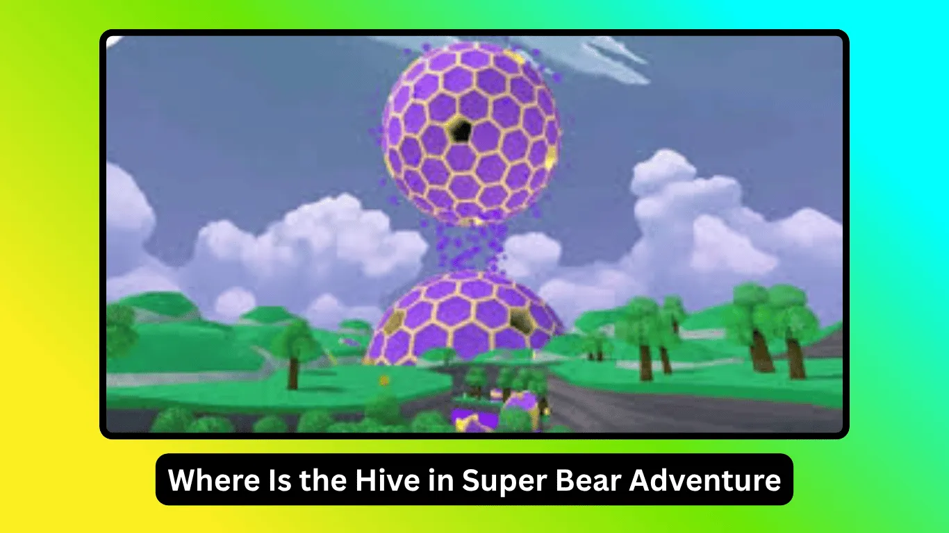 Where Is the Hive in Super Bear Adventure? (Complete Guide 2025) Where Is the Hive in Super Bear Adventure
